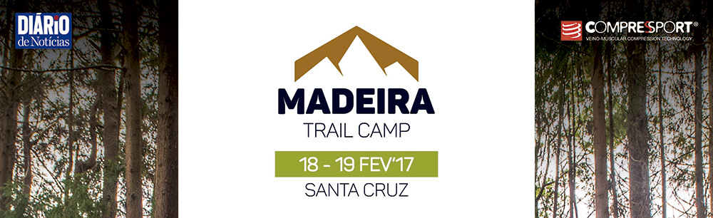 Madeira Trail Camp – Santa Cruz | 18 e 19 de Fevereiro