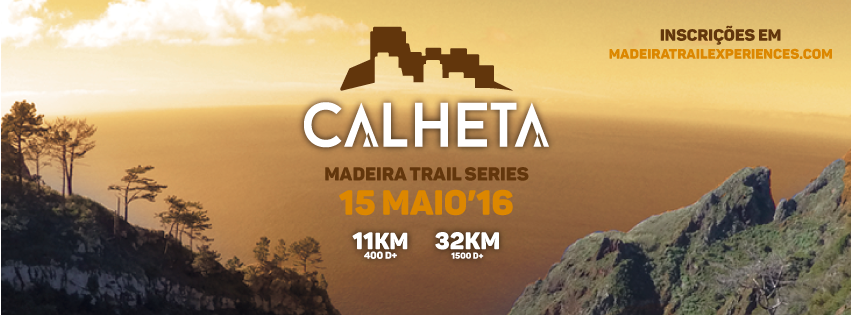 Calheta – Madeira Trail Series realiza-se a 15 Maio 2016
